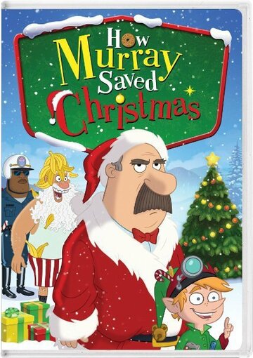 How Murray Saved Christmas (2014)