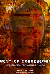 West of Wonderland (The Search for The Bastard Explorer) (2021)