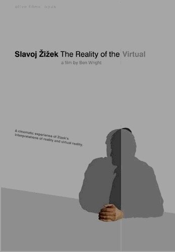 Славой Жижек: Реальность виртуального (2004)